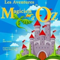 Le Magicien d'Oz - spectacle enfant